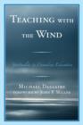 Teaching with the Wind : Spirituality in Canadian Education - Book