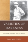Varieties of Darkness : The World of the English Patient - Book