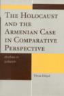 The Holocaust and the Armenian Case in Comparative Perspective - Book