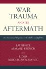 War Trauma and its Aftermath : An International Perspective on the Balkan and Gulf Wars - Book