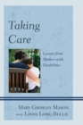 Taking Care : Lessons from Mothers with Disabilities - Book