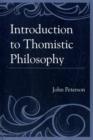 Introduction to Thomistic Philosophy - Book