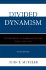 Divided Dynamism : The Diplomacy of Separated Nations: Germany, Korea, China - Book