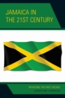 Jamaica in the 21st Century : Revisiting the First Decade - Book