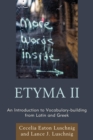 ETYMA Two : An Introduction to Vocabulary Building from Latin and Greek - Book