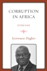 Corruption In Africa : Fifteen Plays - Book