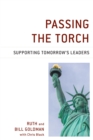 Passing the Torch : Supporting Tomorrow's Leaders - eBook