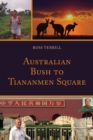 Australian Bush to Tiananmen Square - Book