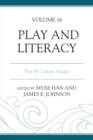 Play and Literacy : Play & Culture Studies - Book