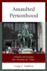 Assaulted Personhood : Original and Everyday Sins Attacking the “Other” - Book