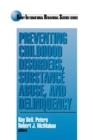 Preventing Childhood Disorders, Substance Abuse, and Delinquency - Book