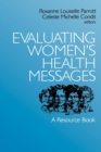 Evaluating Women's Health Messages : A Resource Book - Book