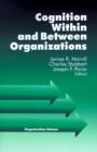 Cognition Within and Between Organizations - Book