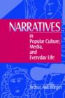 Narratives in Popular Culture, Media, and Everyday Life - Book
