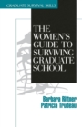 The Women's Guide to Surviving Graduate School - Book