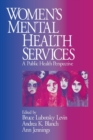 Women's Mental Health Services : A Public Health Perspective - Book