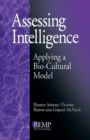 Assessing Intelligence : Applying a Bio-Cultural Model - Book
