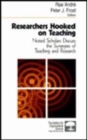 Researchers Hooked on Teaching : Noted Scholars Discuss the Synergies of Teaching and Research - Book