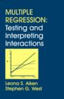 Multiple Regression : Testing and Interpreting Interactions - Book