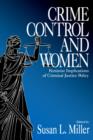 Crime Control and Women : Feminist Implications of Criminal Justice Policy - Book
