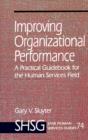 Improving Organizational Performance : A Practical Guidebook for the Human Services Field - Book