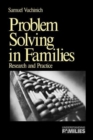 Problem Solving in Families : Research and Practice - Book