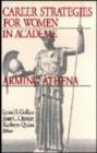 Career Strategies for Women in Academia : Arming Athena - Book