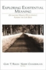 Exploring Existential Meaning : Optimizing Human Development Across the Life Span - Book