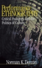Performance Ethnography : Critical Pedagogy and the Politics of Culture - Book