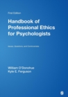 Handbook of Professional Ethics for Psychologists : Issues, Questions, and Controversies - Book