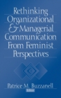 Rethinking Organizational and Managerial Communication from Feminist Perspectives - Book