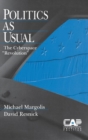 Politics as Usual : The Cyberspace `Revolution' - Book