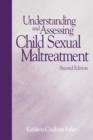 Understanding and Assessing Child Sexual Maltreatment - Book