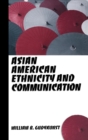 Asian American Ethnicity and Communication - Book