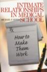 Intimate Relationships in Medical School : How to Make Them Work - Book