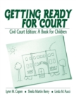 Getting Ready for Court : Criminal Court Edition: A Book For Children - Book