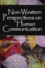 Non-Western Perspectives on Human Communication : Implications for Theory and Practice - Book
