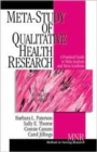 Meta-Study of Qualitative Health Research : A Practical Guide to Meta-Analysis and Meta-Synthesis - Book
