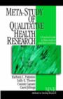 Meta-Study of Qualitative Health Research : A Practical Guide to Meta-Analysis and Meta-Synthesis - Book