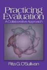 Practicing Evaluation : A Collaborative Approach - Book