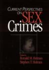 Current Perspectives on Sex Crimes - Book