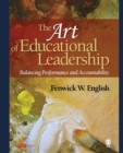 The Art of Educational Leadership : Balancing Performance and Accountability - Book