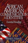 African American Communication & Identities : Essential Readings - Book