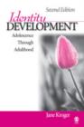 Identity Development : Adolescence Through Adulthood - Book