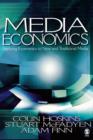 Media Economics : Applying Economics to New and Traditional Media - Book