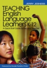 Teaching English Language Learners K-12 : A Quick-Start Guide for the New Teacher - Book