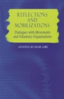 Reflections and Mobilizations : Dialogues With Movements and Voluntary Organizations - Book