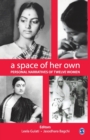 A Space of Her Own : Personal Narratives of Twelve Women - Book