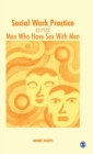 Social Work Practice and Men Who Have Sex with Men - Book