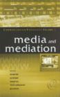 Media and Mediation : Volume I - Book